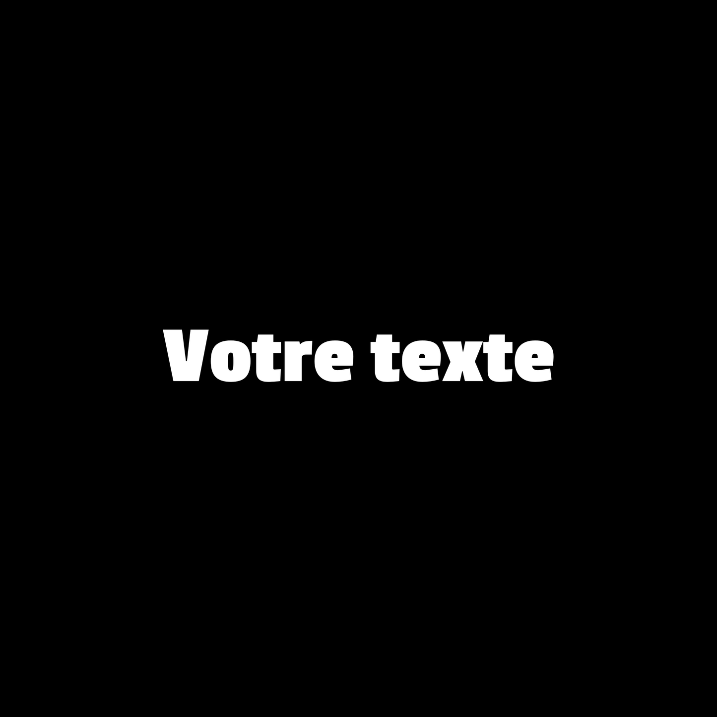 Votre Texte