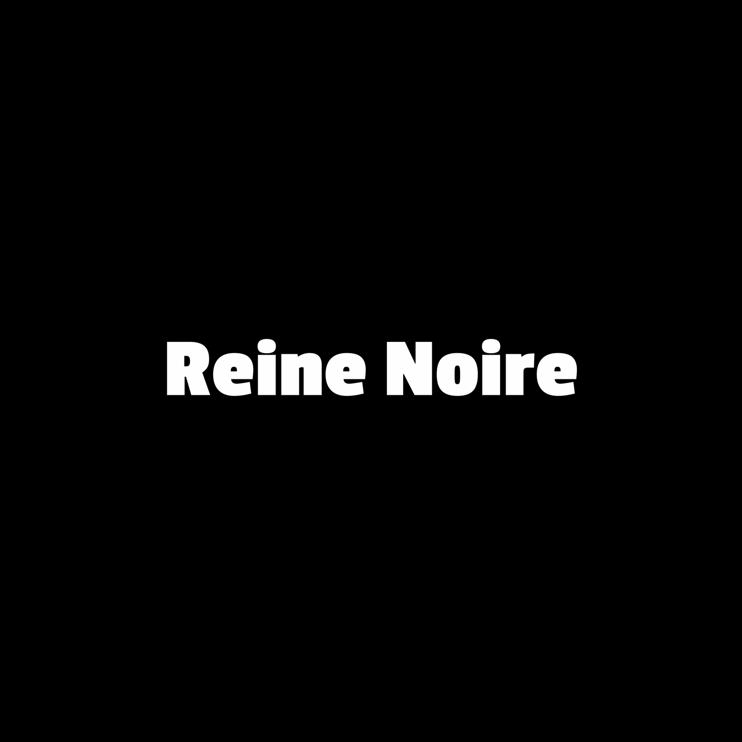 Reine Noire