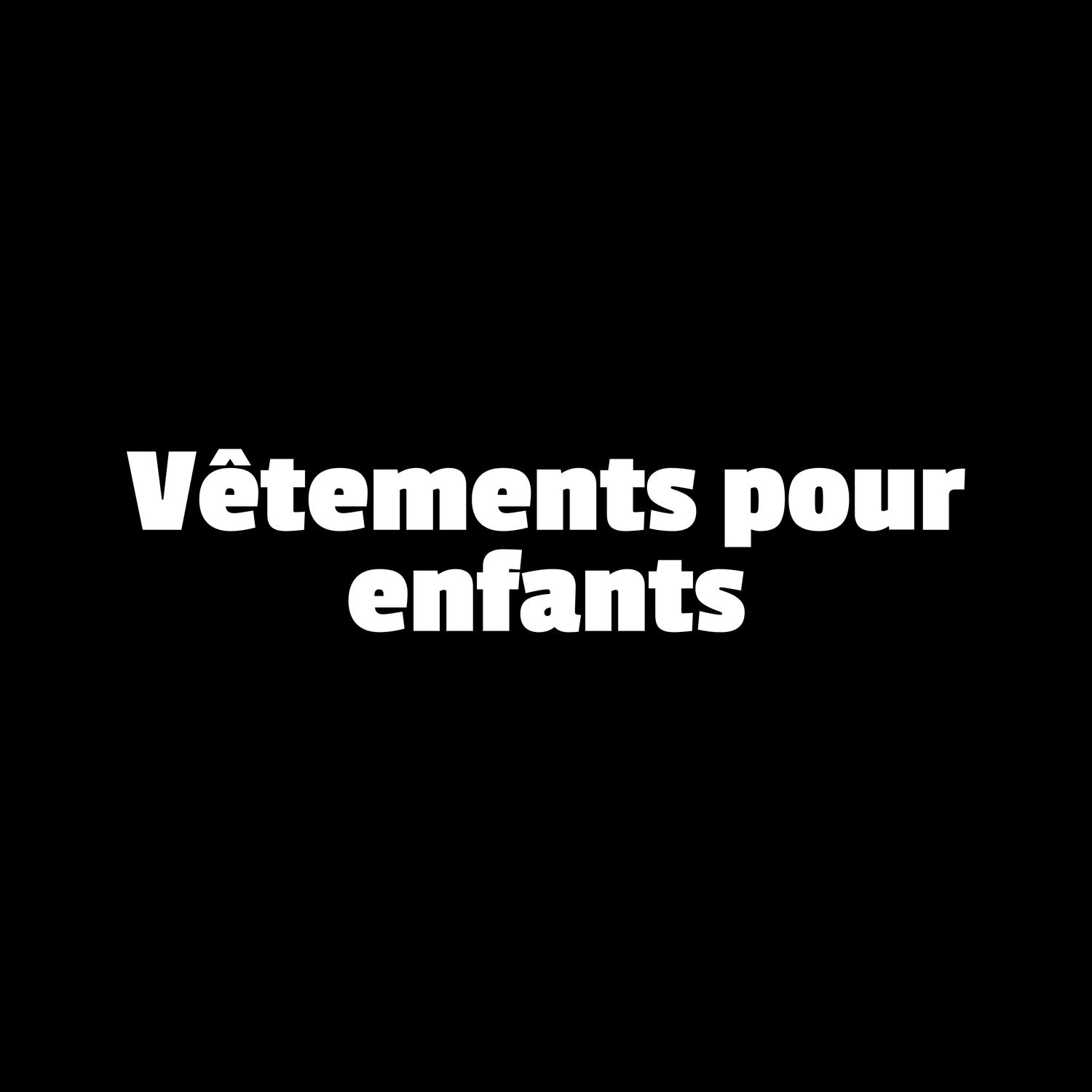 Vêtements pour enfants